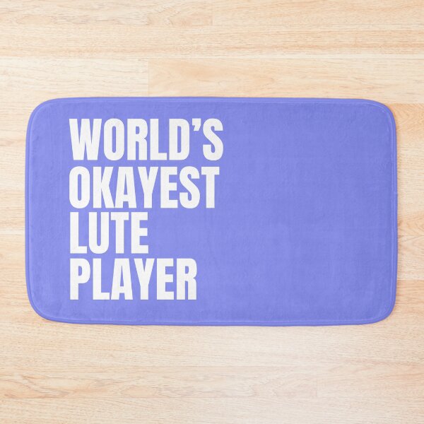 Item preview, World's Okayest Lute Player - White designed and sold by Cutsandsparks.