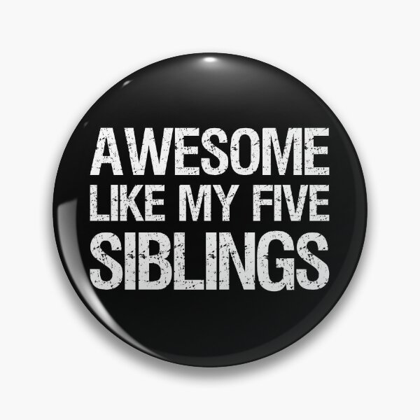 Item preview, Awesome Like My Five Siblings II designed and sold by Lemon Pepper.