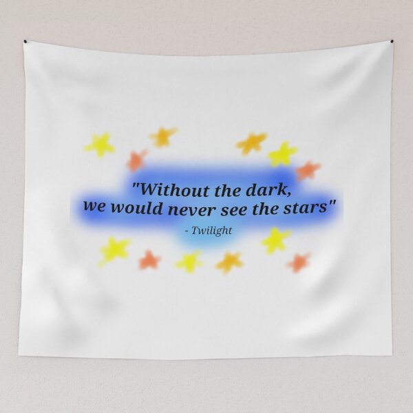 Item preview, Twilight quote - no dark, no stars designed and sold by OneDrawingGirl.