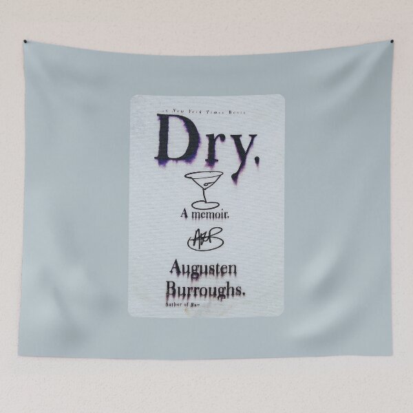 Item preview, Dry: A Memoir - Autographed Mixed Media by Augusten Burroughs designed and sold by PopCultureArtShop.