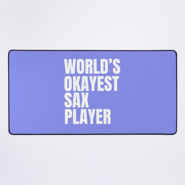 Item preview, World's Okayest Sax Player - White designed and sold by Cutsandsparks.