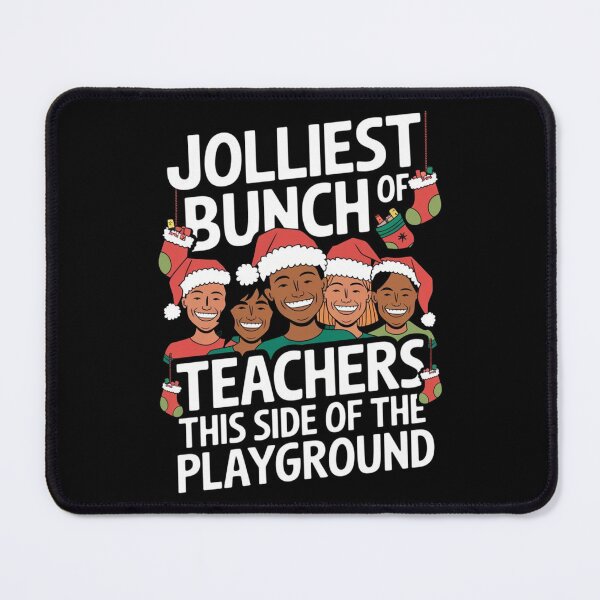 Item preview, Jolliest Bunch Of Teachers This Side Of The Playground designed and sold by Redgiant87x.