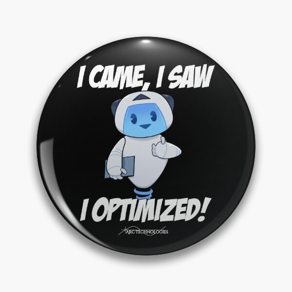 Item preview, I came, I saw, I optimized designed and sold by ArcTechnologies.