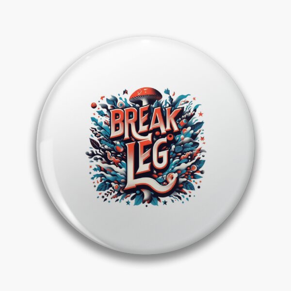 Item preview, Break a Leg Theater Drama Stage Actor  designed and sold by Creat-Des.