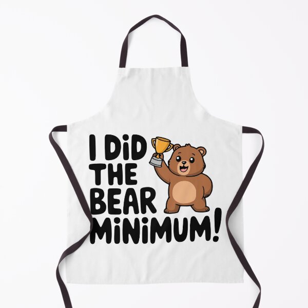 Item preview, I Did The Bear Minimum! Cute Bare Minimum Bear Pun  designed and sold by PMCreative.