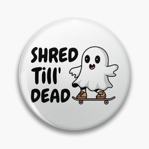 Item preview, Shred Till Dead! Cute Skateboard Ghost designed and sold by PMCreative.