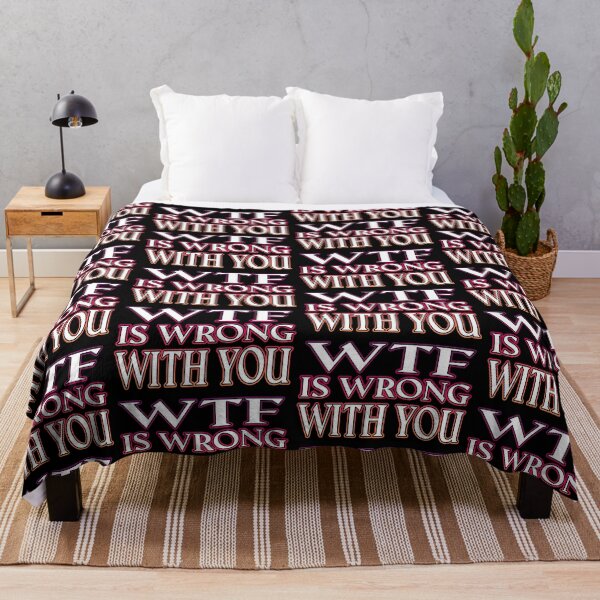 Item preview, WTF Is Wrong With You designed and sold by Shawnsonartshop.