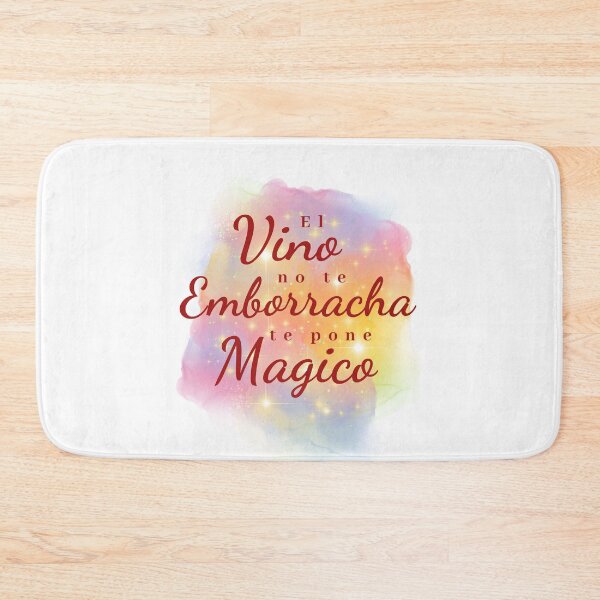 Item preview, El vino no te emborracha te pone magico designed and sold by Literally-True.