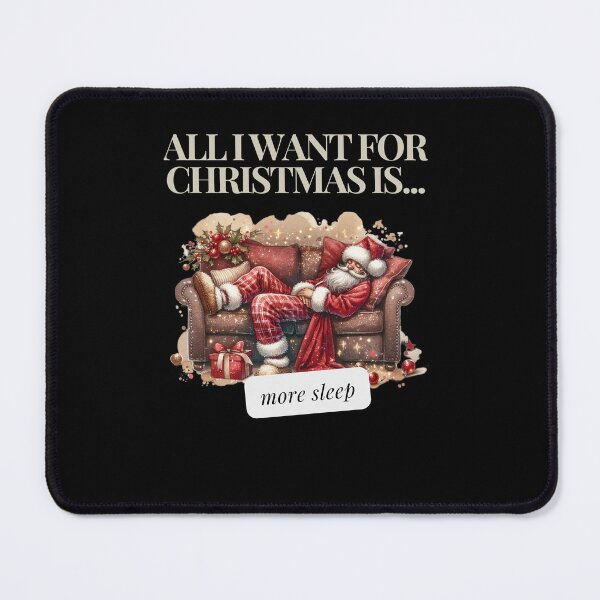 Item preview, All I want for Christmas is... more sleep designed and sold by Dudiudi.