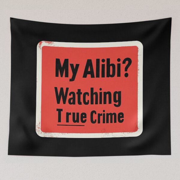 Item preview, My Alibi? Watching True Crime designed and sold by Shrouded Unraveled.