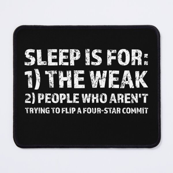 Item preview, Sleep is for the Weak - Funny Football Recruiting | Four-Star Commit Hustle designed and sold by shashtopia.
