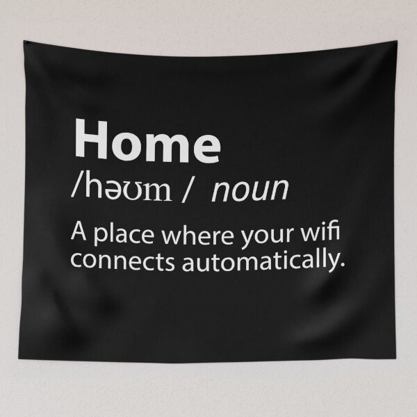 Item preview, Home Funny Definition - Where The Wifi Connects Automatically designed and sold by TravelScientist.