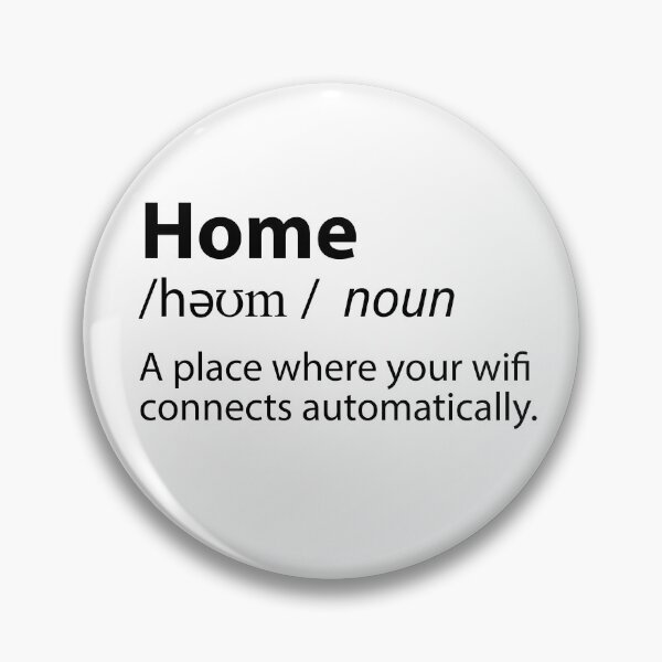 Item preview, Home Funny Definition - Where The Wifi Connects Automatically designed and sold by TravelScientist.