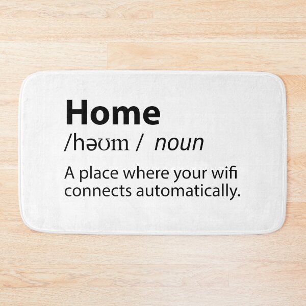 Item preview, Home Funny Definition - Where The Wifi Connects Automatically designed and sold by TravelScientist.