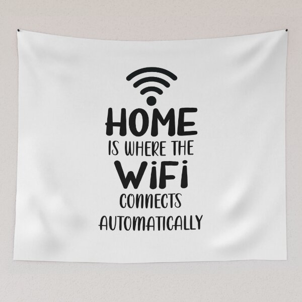 Item preview, Home is Where The WiFi Connects Automatically designed and sold by TheInkElephant.