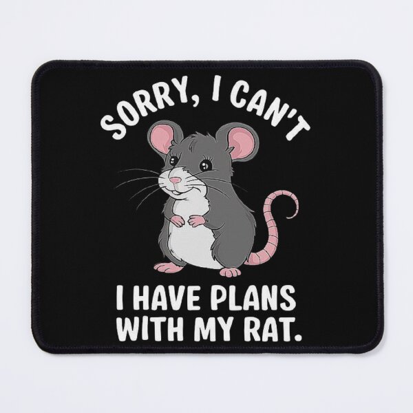 Item preview, Funny Rat Lover Design - “Sorry, I Have Plans with My Rat” for Pet Rat Enthusiasts designed and sold by love3617.