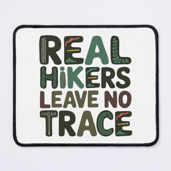 Item preview, Real hikers leave no trace designed and sold by moimesfolies.