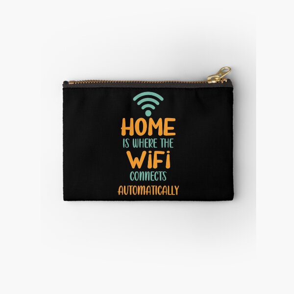 Item preview, Home is Where The WiFi Connects Automatically Funny designed and sold by TheInkElephant.