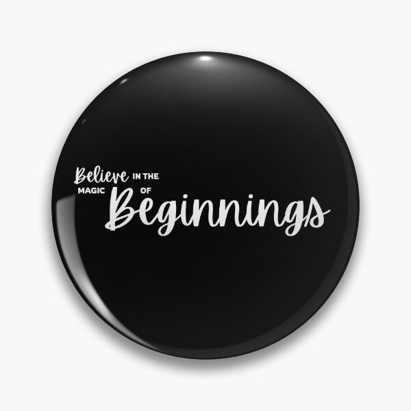 Item preview, Believe in the Magic of Beginnings designed and sold by FineImpressions.