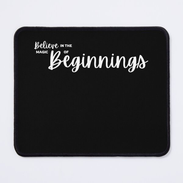 Item preview, Believe in the Magic of Beginnings designed and sold by FineImpressions.