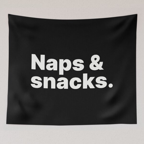 Item preview, Naps & snacks | Food and drink - white text designed and sold by ThingsOnTees.