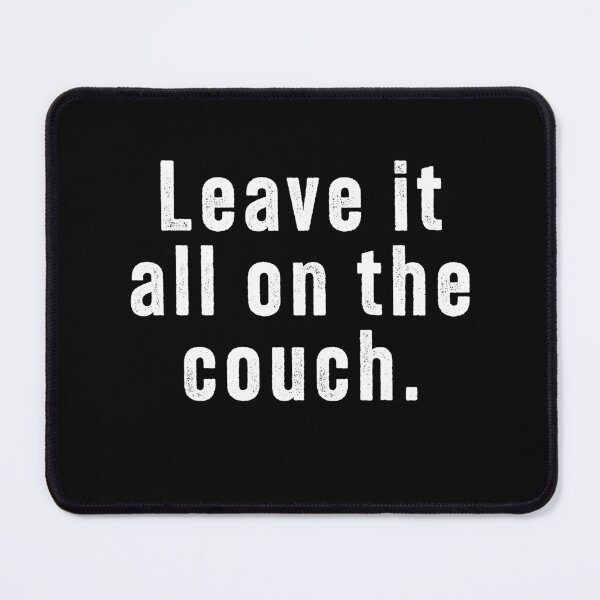 Item preview, Leave it all on the couch | Gaming | Funny football gamer designed and sold by shashtopia.