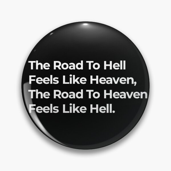 Item preview, Road To Heaven, road to hell designed and sold by TextAura™.