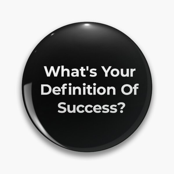 Item preview, What's your definition of success  designed and sold by TextAura™.