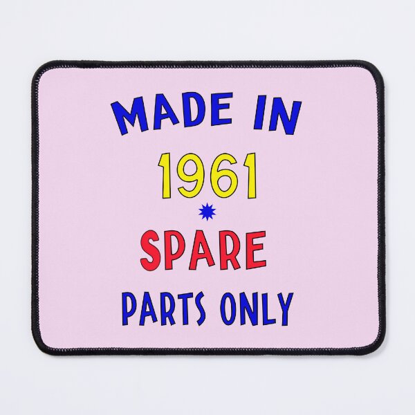Item preview, Made in 1961 - Spare Parts Only  designed and sold by DigitalandPhoto.