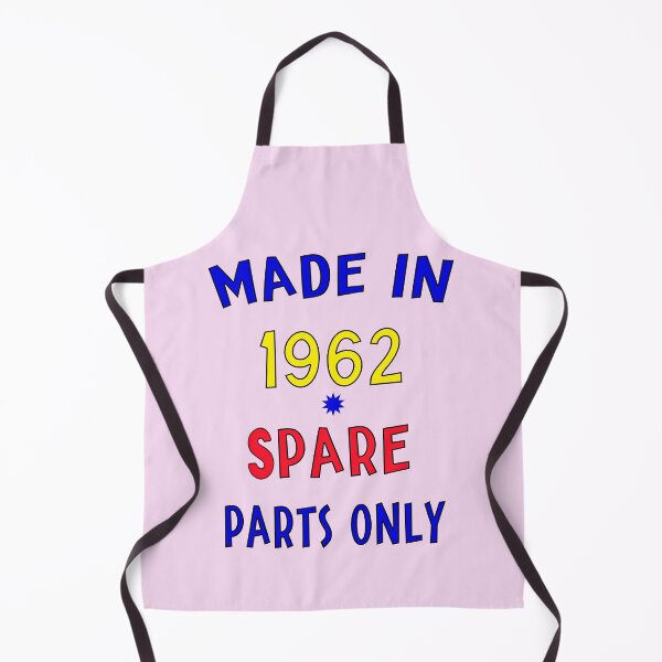 Item preview, Made in 1962 - Spare Parts Only  designed and sold by DigitalandPhoto.