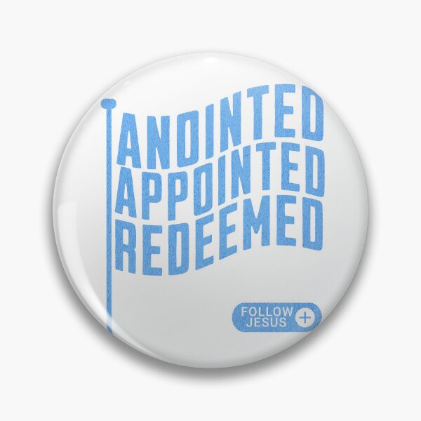 Item preview, Christian Design Anointed Appointed Redeemed Social Media Follow Jesus Button Funny designed and sold by TheKingdomAttic.