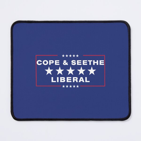 Item preview, Cope and seethe liberal political Trump republican meme designed and sold by Captain-Jackson.