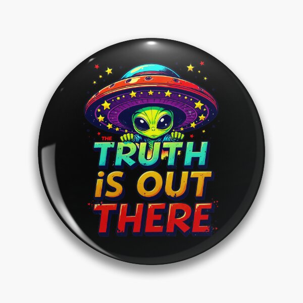 Item preview, The Truth Is Out There Alien UFO Funny Quote designed and sold by TheArtOfPat.