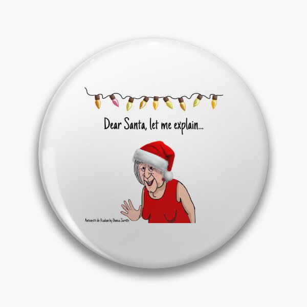 Item preview, Dear Santa, let me explain… designed and sold by AcadianLady.