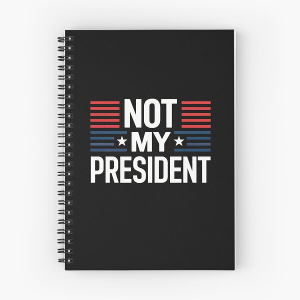 Item preview, Not my President designed and sold by ArtHavenDesign.