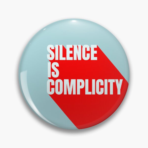 Item preview, Silence is Complicity designed and sold by DesignCollectiv.