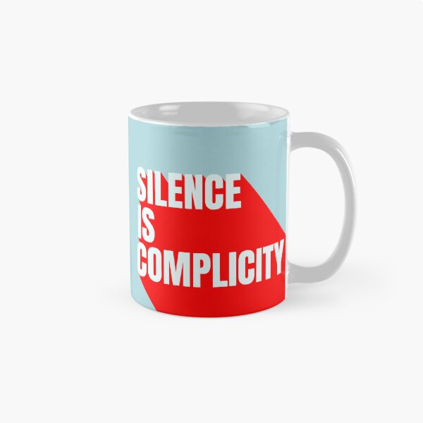 Item preview, Silence is Complicity designed and sold by DesignCollectiv.