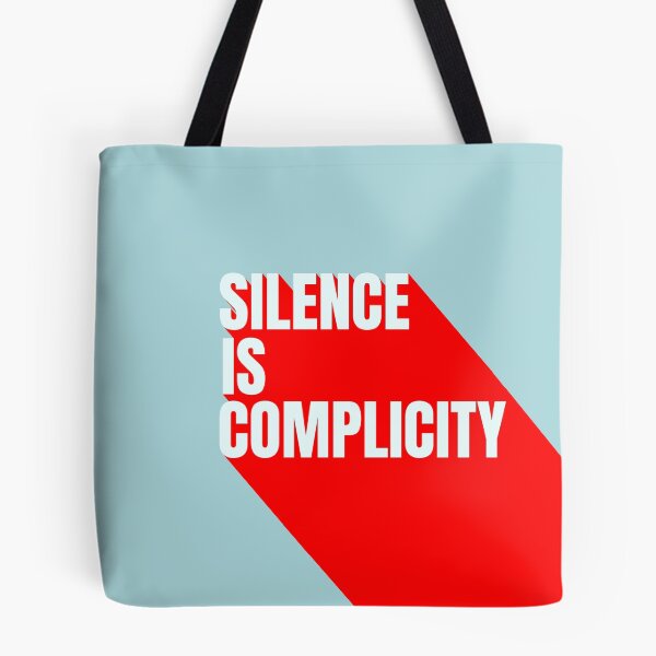 Item preview, Silence is Complicity designed and sold by DesignCollectiv.