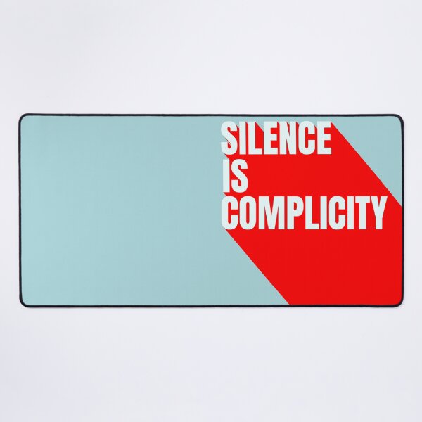 Item preview, Silence is Complicity designed and sold by DesignCollectiv.
