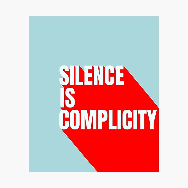 Item preview, Silence is Complicity designed and sold by DesignCollectiv.