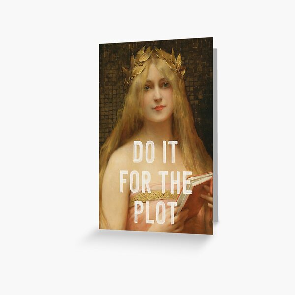 Item preview, Do It For The Plot designed and sold by OhFineArt.
