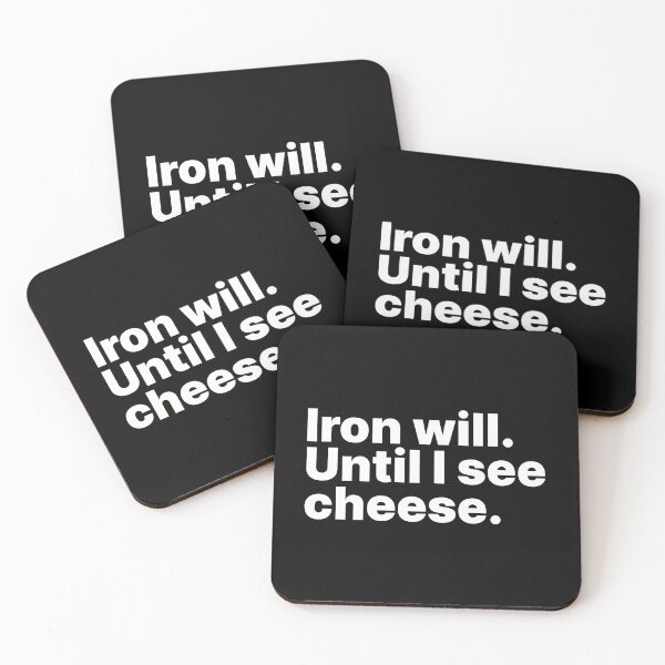 Item preview, Iron Will. Until I See Cheese - White Text designed and sold by ThingsOnTees.