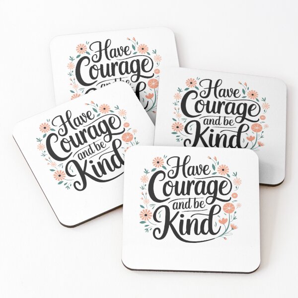 Item preview, motivational have courage and be kind saying motivational courage over fear, easy kindness designed and sold by LuxeGraphix.