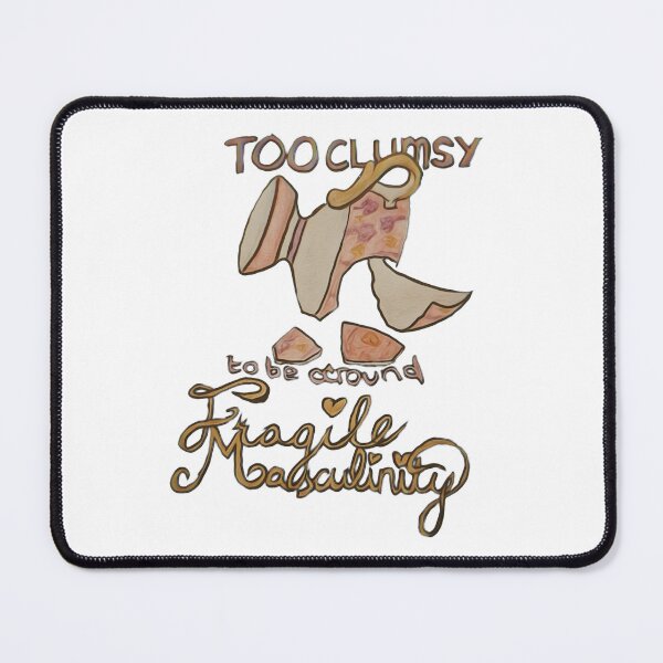 Item preview, Too Clumsy for Fragile Masculinity Teacup Meme designed and sold by feardeargcrafts.