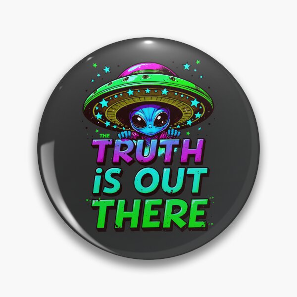 Item preview, The Truth Is Out There Alien UFO Funny Quote designed and sold by TheArtOfPat.