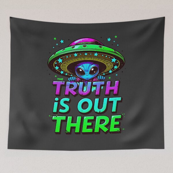 Item preview, The Truth Is Out There Alien UFO Funny Quote designed and sold by TheArtOfPat.