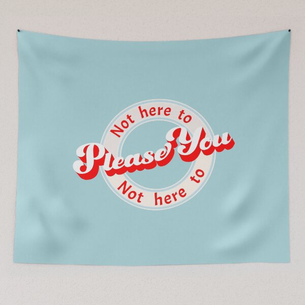 Item preview, Not Here To Please You text only design designed and sold by DesignCollectiv.