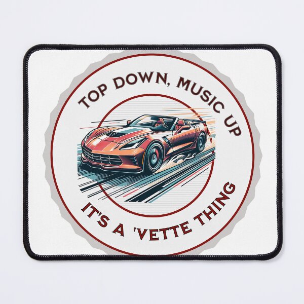 Item preview, Top Down, Music Up It's a 'Vette Thing Corvette designed and sold by AgeDevs.