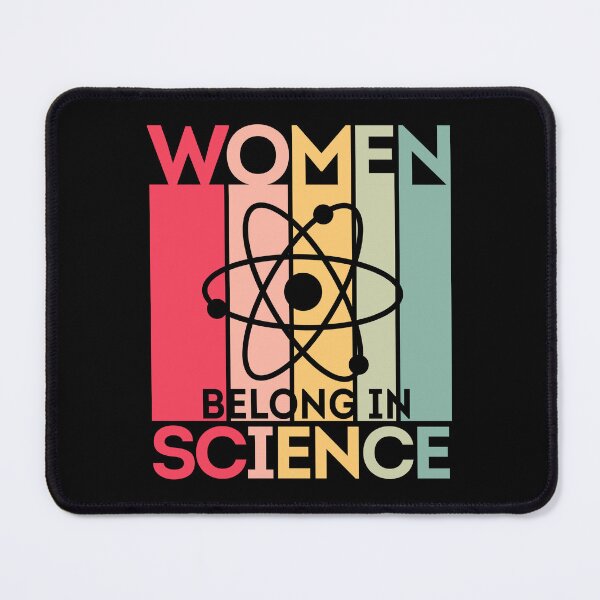 Item preview, Women Belong in Science - Feminist STEM Empowerment designed and sold by ScienceCorner.