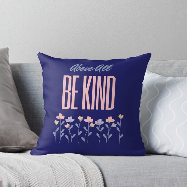 Item preview, Above All Be Kind - Inspirational Quote designed and sold by MugsAndDuds.